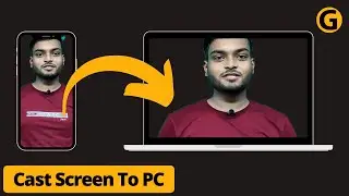 How To Cast Android Mobile Screen In Windows 10 Laptop