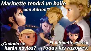 Marinette tendrá un BAILE con ADRIEN | ¿Se hacen novios? | RAZONES por las que el ADRINETTE es REAL