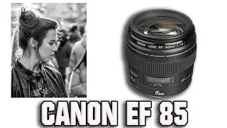 Canon EF 85mm 1.8