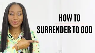How to Surrender to God in 2025 (and receive his best)