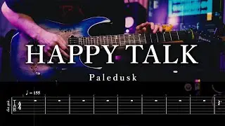 【TAB】Paledusk - HAPPY TALK Guitar Cover