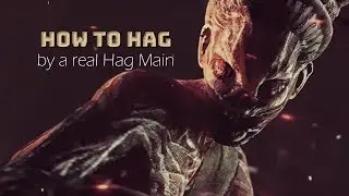 [OUTDATED] How to Hag: A Gameplay Guide for Aspiring Hag Players