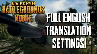 Official PUBG MOBILE: FULL ENGLISH SETTINGS  for Playerunknown's Battlegrounds Mobile