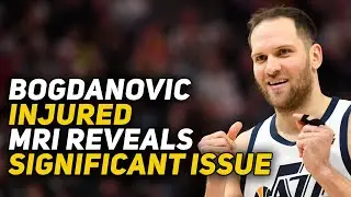 Bogdanovic injured seriously!  MRI Reveals SIGNIFICANT Issue! Impossible comeback!