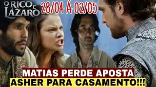 O Rico e Lázaro - Resumo Semanal 28/04 a 02/05/2025 - Resumo da Semana novela O Rico e Lázaro