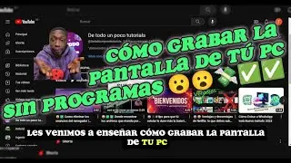 Cómo Grabar la pantalla de tu PC  🎥🖥️sin programas 😮😮✅✅ 2024 💸💵✅