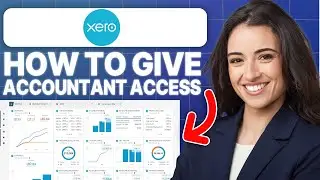 How To Give Accountant Access on Xero (2024 Updated Tutorial)