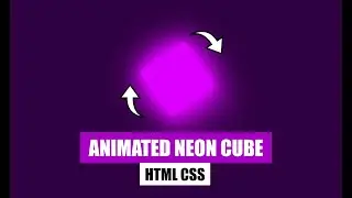 Animated Neon Cube CSS | How to make Shape Movement in CSS?