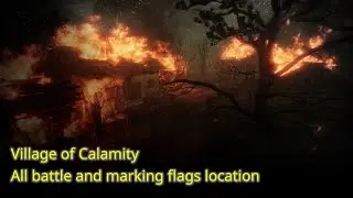 Wo Long: Fallen Dynasty - Village of Calamity - All Battles and Marking Flag Locations