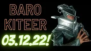 WARFRAME / BARO KITEER AM 03.12.22 / PRIMED TEILE UND VIELES MEHR
