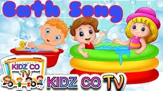 BATH SONG With KIDZ CO TV/More Nursery Rhymes & Kids Songs #bathsong #kids #new