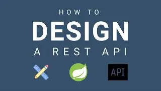 Design A REST API with Spring Boot