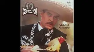 Ezequiel Peña Rancheras Y Corridos