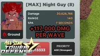The Most Broken Unit in All Star Tower Defense... | Night Guy (8) Solo Damage Farm