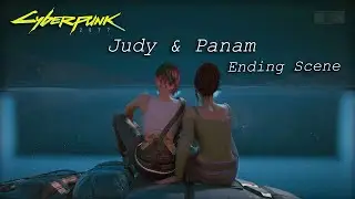 Judy and Panam Ending Scene - Cyberpunk 2077