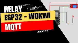 Cara Mudah Mengendalikan Relay ESP32 menggunakan MQTT di WOKWI