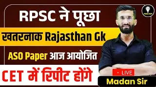 Rajasthan ASO Answer Key 2024 | CET 2024 Paper | Rajasthan Cet Form, Syllabus, Exam | Madan Sir