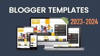 30 BEST Blogger Templates Free Link In DESCRIPTIONS 2023-2024