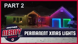 Permanent Christmas/Holiday Lights Installation and setup - PART 2