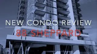 New Condo Review: 88 Sheppard in North York