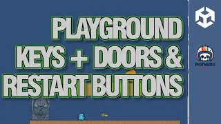 Setting Up Key and Doors along with a Restart Function in Unity Playground