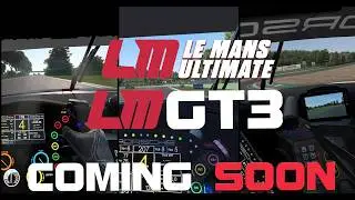 Le Mans Ultimate LMGT3 - Coming Soon | Can It Improve Player Participation | BigScreen Beyond | 4K