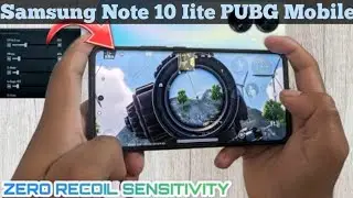 Samsung Galaxy Note 10 lite ki PUBG Mobile Sensitivity🔥 Samsung Note 10 lite PUBG Mobile Sensitivity