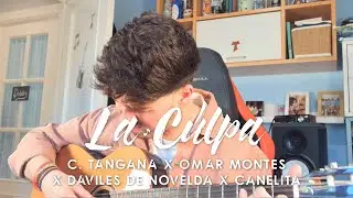 La Culpa - C. Tangana, Omar Montes, Daviles de Novelda, Canelita - COVER