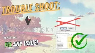 NO MAN’S SKY – How to Fix Crashing, Lagging, Freezing, black screen…– Full Tutorial