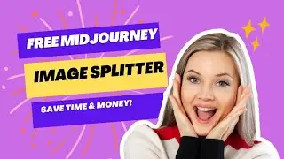 FREE MidJourney Image Splitter - 1 Click Hosted!
