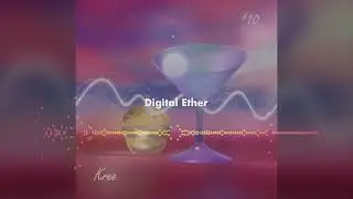 Digital Ether