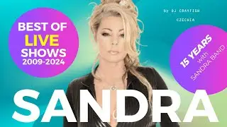 SANDRA ★ Best Of Live Shows ★ 2009-2024