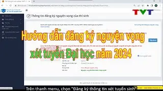 Hướng dẫn đăng ký nguyện vọng xét tuyển Đại học năm 2024 | Thủ thuật tin học