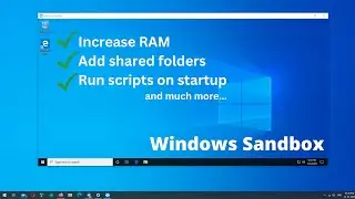 Customize Windows Sandbox like VM Ware