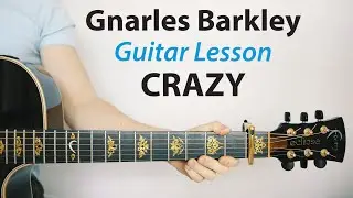 Crazy: Gnarles Barkely 🎸Acoustic Guitar Lesson (Play-Along)