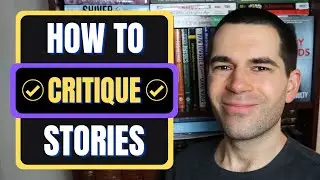 How to Critique Other Writers' Stories & Give Feedback