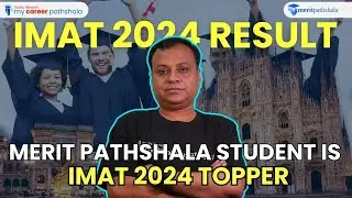 MERIT PATHSHALA STUDENT IS IMAT 2024 TOPPER | IMAT 2024 RESULT | ITALY MBBS | MYCAREERPATHSHALA |