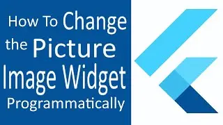Flutter Exercises : How To Change the Picture of an Image Widget Programmatically Using setState()