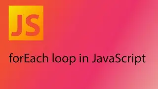 JavaScript 2021 Tutorial 23 - forEach loops