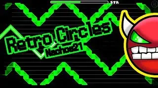 Easiest nine circles demon ever?! (Retro Circles by Nacho21) (Easy Demon)