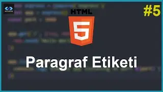 HTML Dersleri #5 | Paragraf Etiketi