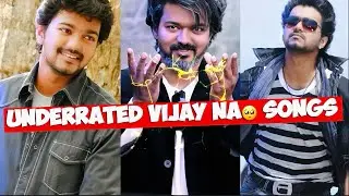 Top underrated Vijay🥺 na Songs| FreewaySongs
