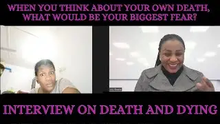 Death and Dying Interview by Joy Gbazie | Studying Gerontology in Canada