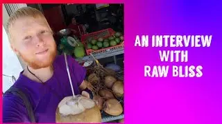 Raw Bliss Interview   The Nomadic Raw Vegan
