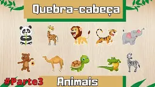 QUEBRA-CABEÇA INFANTIL – ANIMALS PUZZLES – QUAL É O ANIMAL? – MONTANDO QUEBRA CABEÇA