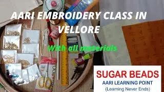 AARI EMBROIDERY CLASS IN VELLORE/ ஆரி எம்பிராய்டரி வகுப்பு வேலூரில் 💐👍