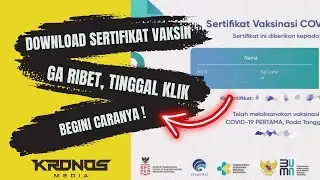 CARA DOWNLOAD SERTIFIKAT VAKSIN DI PEDULILINDUNGI - KRONOS MEDIA