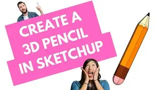 SketchUp Tutorial: Create a 3D Pencil in SketchUp