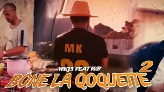 Mk23 feat WLED_EL_BLASSA (BÔNE LA COQUETTE 2.0) prod by @KersBeats
