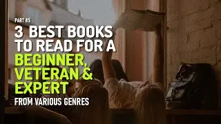 3 Best Books To Read For A Beginner, Veteran And Expert, From Various Genres – Part 5